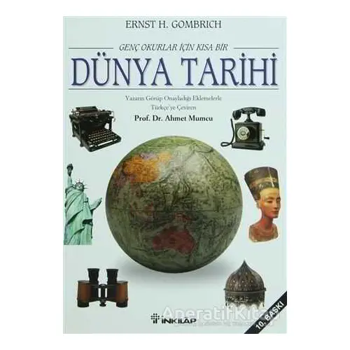 Genç Okurlar İçin Kısa Bir Dünya Tarihi - E. H. Gombrich - İnkılap Kitabevi