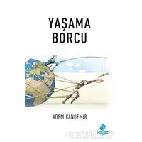 Yaşama Borcu - Adem Kandemir - Hayat Yayınları