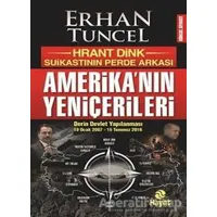 Amerikanın Yeniçerileri - Erhan Tuncel - Hayat Yayınları