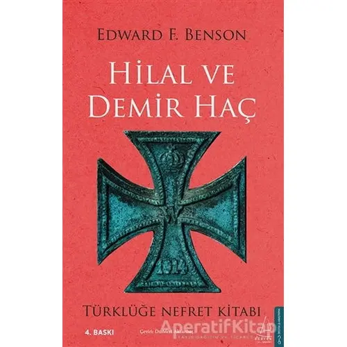 Hilal ve Demir Haç - Edward F. Benson - Destek Yayınları