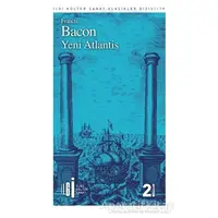 Yeni Atlantis - Francis Bacon - İlgi Kültür Sanat Yayınları
