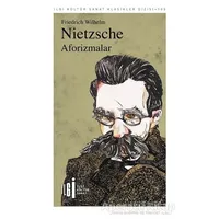 Aforizmalar - Friedrich Wilhelm Nietzsche - İlgi Kültür Sanat Yayınları