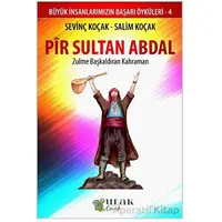 Pir Sultan Abdal - Zulme Başkaldıran Kahraman - Salim Koçak - Ulak Yayıncılık