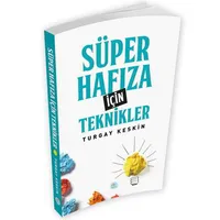 Süper Hafıza İçin Teknikler - Turgay Keskin - Maviçatı Yayınları