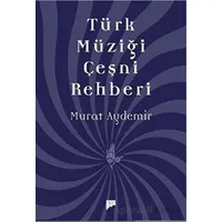 Türk Müziği Çeşni Rehberi - Murat Aydemir - Pan Yayıncılık