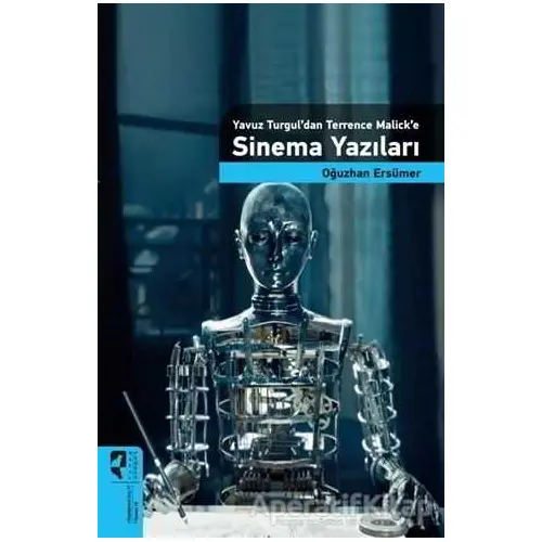 Yavuz Turgul’dan Terrence Malick’e Sinema Yazıları - Oğuzhan Ersümer - HayalPerest Kitap