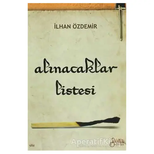 Alınacaklar Listesi - İlhan Özdemir - Serencam Yayınevi