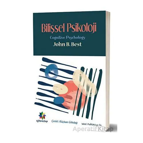 Bilişsel Psikoloji - Cognitive Psychology” - John B. Best - Eğiten Kitap