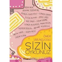 Sizin Öykünüz - Ömür Sabuncuoğlu - İnkılap Kitabevi