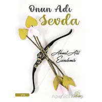 Onun Adı Sevda - Ahmet Atıl Esendemir - Mihenk Kitap