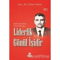 Liderlik Gönül İşidir - Ömer Bolat - Hayat Yayınları