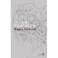 Kabul İle Red Arasında İslami Feminizm - Kadri Yıldırım - Avesta Yayınları