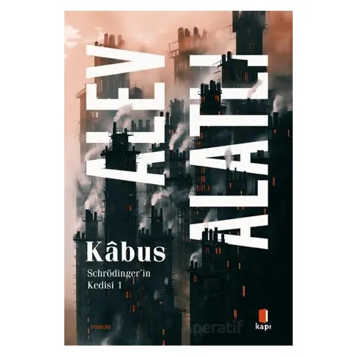 Kabus - Alev Alatlı - Kapı Yayınları