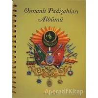 Osmanlı Padişahları Albümü - Derleme - Kaknüs Yayınları