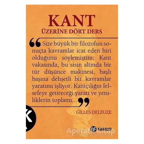 Kant Üzerine Dört Ders - Gilles Deleuze - Kabalcı Yayınevi