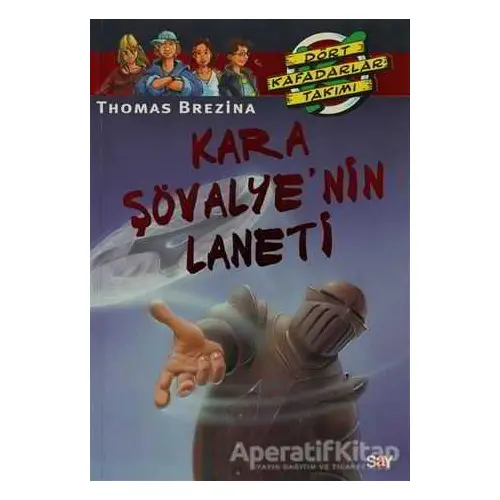 Kara Şövalye’nin Laneti - Thomas Brezina - Say Çocuk