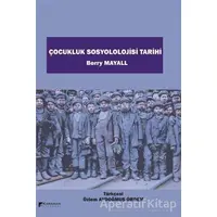 Çocukluk Sosyolojisi Tarihi - Berry Mayall - Karahan Kitabevi