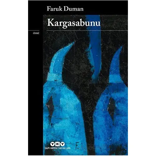 Kargasabunu - Faruk Duman - Yapı Kredi Yayınları