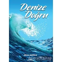 Denize Doğru - Oktar Asoğlu - Kastaş Yayınları