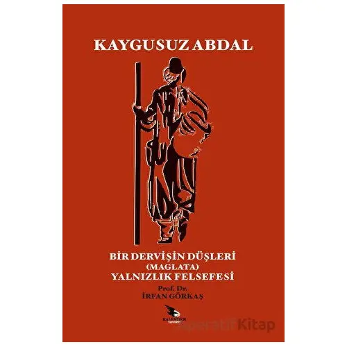 Kaygusuz Abdal - Bir Dervişin Düşleri - İrfan Görkaş - Kalender Yayınevi