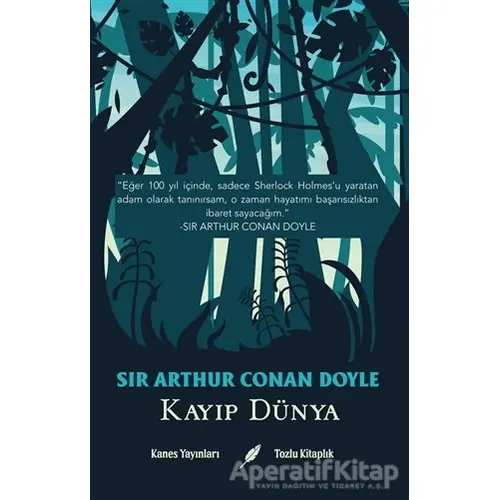 Kayıp Dünya - Sir Arthur Conan Doyle - Kanes Yayınları