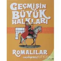 Geçmişin Büyük Halkları - Romalılar - Christian Hill - Redhouse Kidz Yayınları