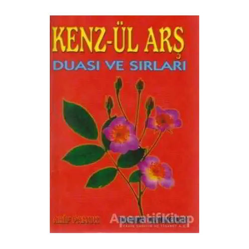 Kenz-ül Arş Duası ve Sırları (Dua-010) - Arif Pamuk - Pamuk Yayıncılık