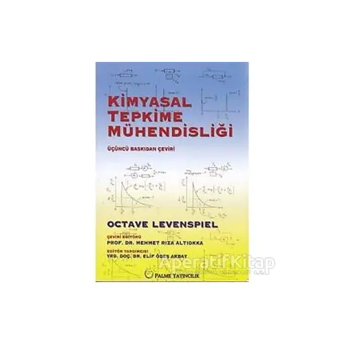 Kimyasal Tepkime Mühendisliği - Octave Levenspiel - Palme Yayıncılık