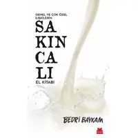 Genel ve Çok Özel İlişkilerin Sakıncalı El Kitabı - Bedri Baykam - Kırmızı Kedi Yayınevi