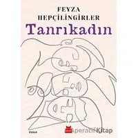 Tanrıkadın - Feyza Hepçilingirler - Kırmızı Kedi Yayınevi