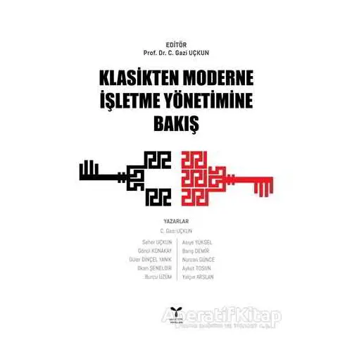 Klasikten Moderne İşletme Yönetimine Bakış - Nurcan Günce - Umuttepe Yayınları