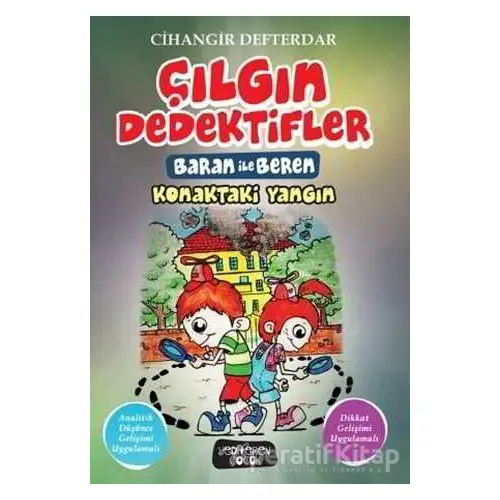 Konaktaki Yangın - Çılgın Dedektifler Baran ile Beren - Cihangir Defterdar - Yediveren Çocuk