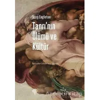 Tanrı’nın Ölümü ve Kültür - Terry Eagleton - Yordam Kitap