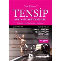 Tensip - Adli ve İdari Hakimlik Tamamı Çözümlü Çıkmış Sorular - Ümit Kaymak - Kuram Kitap