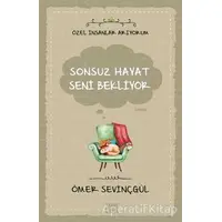 Sonsuz Hayat Seni Bekliyor - Ömer Sevinçgül - Carpe Diem Kitapları