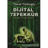 Dijital Tefekkür - Tanol Türkoğlu - Beyaz Yayınları