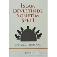 İslam Devletinde Yönetim Şekli - Muhammed Selim Avva - Mana Yayınları