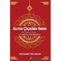 Altın Çiçeğin Sırrı - Richard Wilhelm - Yol Yayınları