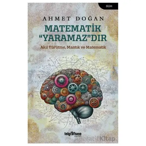 Matematik “Yaramaz”dır - Ahmet Doğan - Telgrafhane Yayınları