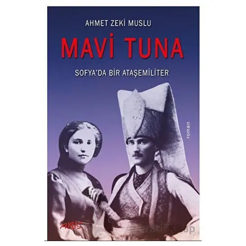 Mavi Tuna - Ahmet Zeki Muslu - Abis Yayıncılık