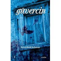 Güvercin - Ayten Ocak Kalınsaz - Kavim Yayıncılık