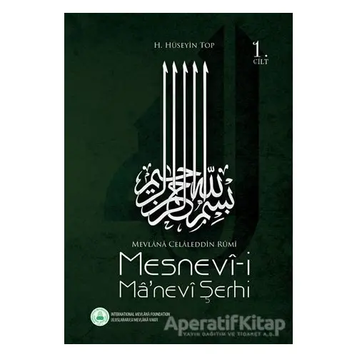 Mesnevi-i Manevi Şerhi 1. Cilt - H. Hüseyin Top - Rumi Yayınları