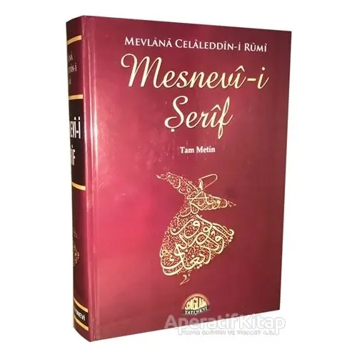 Mesnevi-i Şerif (Tam Metin) - Mevlana Celaleddin Rumi - Sağlam Yayınevi