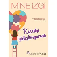 Kızımı Yetiştiriyorum - Mine İzgi - Mihenk Kitap