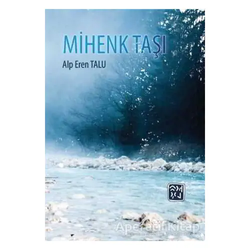 Mihenk Taşı - Alp Eren Talu - Kutlu Yayınevi