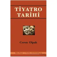 Tiyatro Tarihi - Ceren Olpak - Mitos Boyut Yayınları