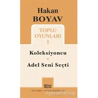 Toplu Oyunları 1 / Koleksiyoncu - Adel Seni Seçti - Hakan Boyav - Mitos Boyut Yayınları