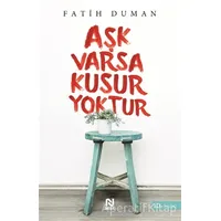 Aşk Varsa Kusur Yoktur - Fatih Duman - Nesil Yayınları