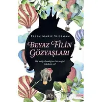 Beyaz Filin Gözyaşları - Ellen Marie Wiseman - Arkadya Yayınları