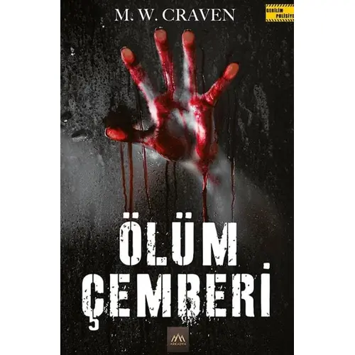 Ölüm Çemberi - M. W. Craven - Arkadya Yayınları